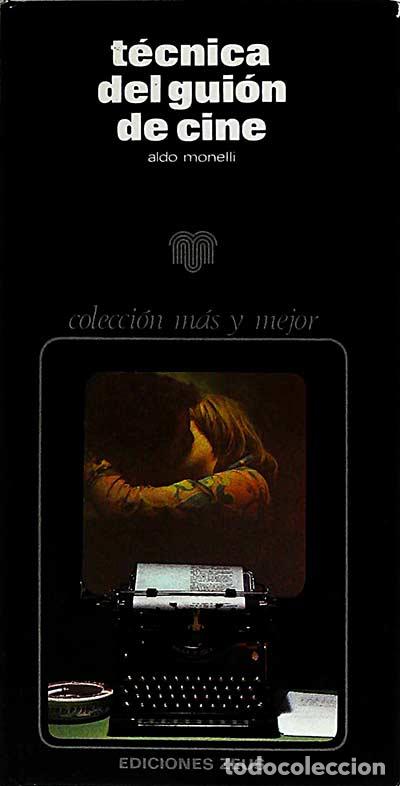 Libros: T&eacute;cnica del gui&oacute;n de cine - Monelli, Aldo - Foto 1