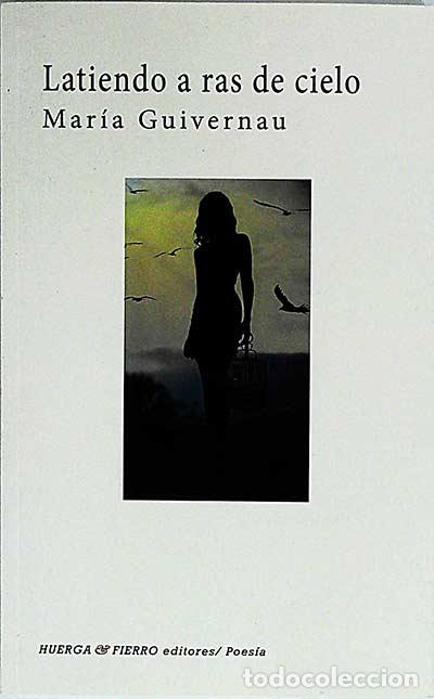 Libros: Latiendo a ras de cielo - Mar&iacute;a Guivernau - Foto 1