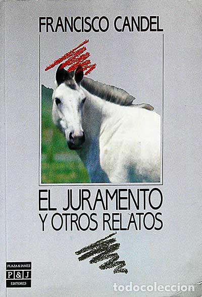 Libros: El juramento y otros relatos - Candel, Francisco - Foto 1