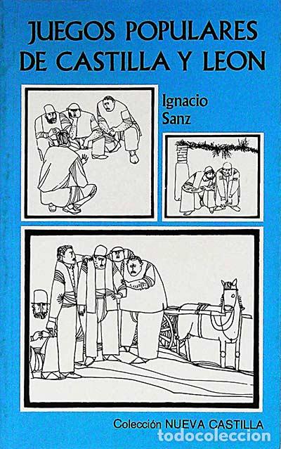 Libros: Juegos populares de Castilla y Le&oacute;n - IGNACIO SANZ - Foto 1