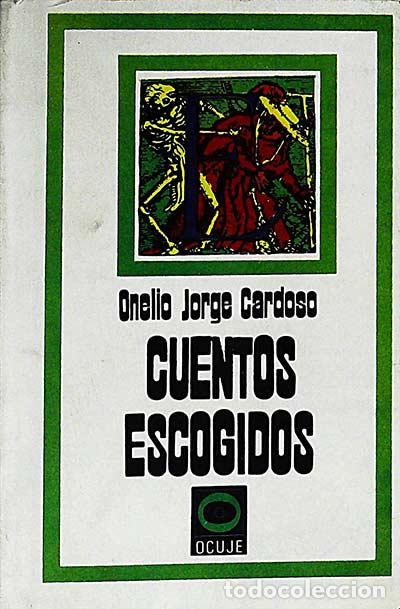 Libros: Cuentos escogidos - Onelio Jorge Cardoso - Foto 1