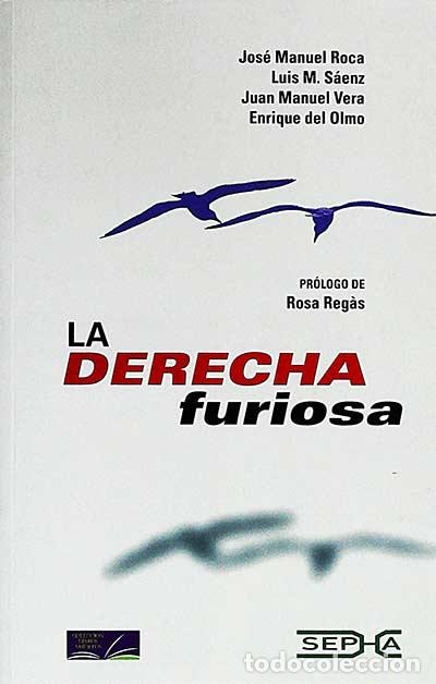 Libros: La derecha furiosa - VVAA - Foto 1