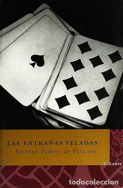 Libros: Las extra&ntilde;as veladas - Esteban Padr&oacute;s de Palacios - Foto 1