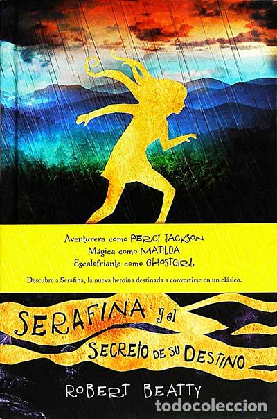 Libros: Serafina y el secreto de su destino - Robert Beatty - Foto 1