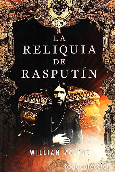 Libros: La reliquia de Rasput&iacute;n - William Valtos - Foto 1