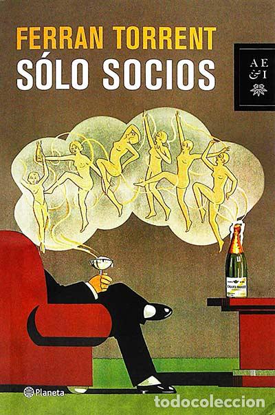 Libros: S&oacute;lo socios - FERRAN TORRENT - Foto 1