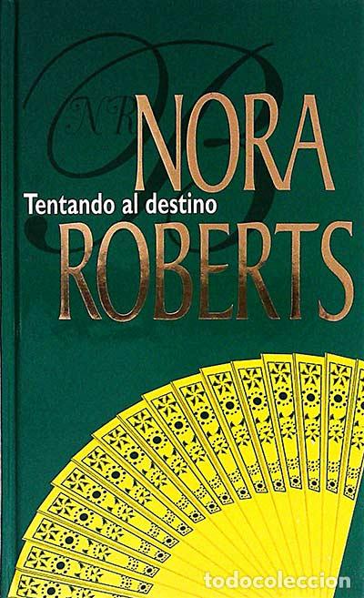 Libros: Tentando al destino - Nora Roberts - Foto 1