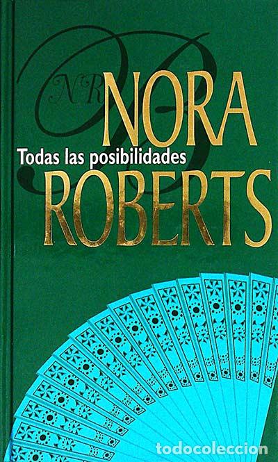 Libros: Todas las posibilidades - Nora Roberts - Foto 1