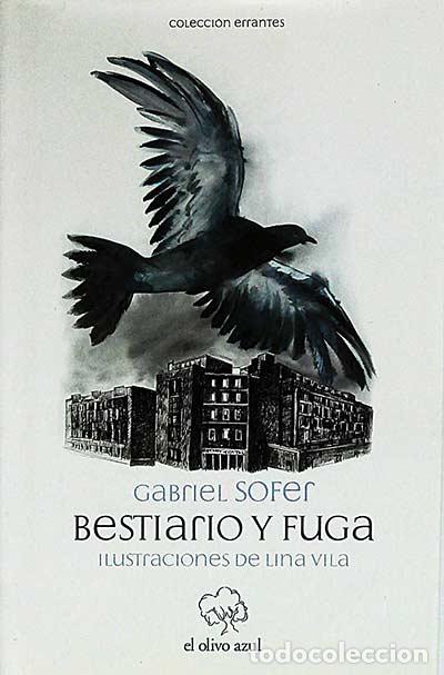 Libros: Bestiario y fuga - Gabriel Sofer - Foto 1