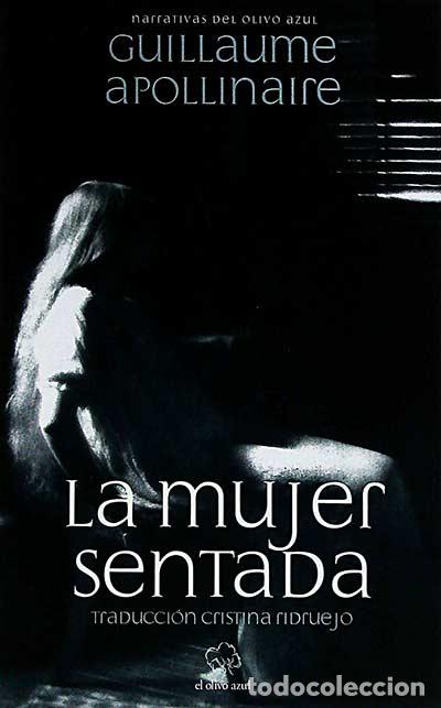 Libros: La mujer sentada - Apollinaire, Guillaume - Foto 1