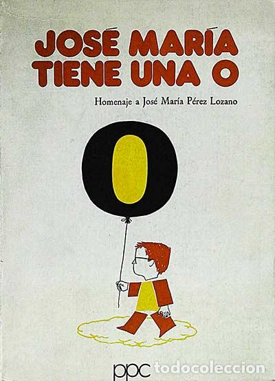 Libros: Jos&eacute; Mar&iacute;a tiene una O - VVAA - Foto 1