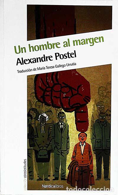 Libros: Un hombre al margen - Alexandre Postel - Foto 1