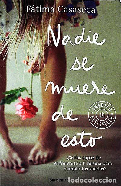 Libros: Nadie se muere de esto - Casaseca,F&aacute;tima - Foto 1