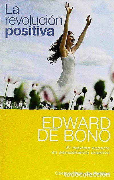 Libros: La revoluci&oacute;n positiva - de Bono,Edward - Foto 1