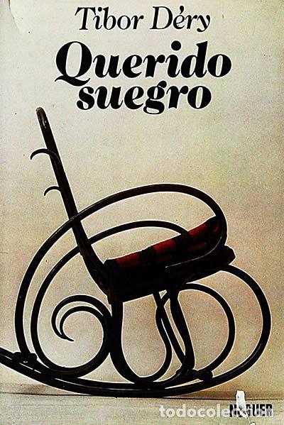 Libros: Querido suegro - Tibor D&eacute;ry - Foto 1