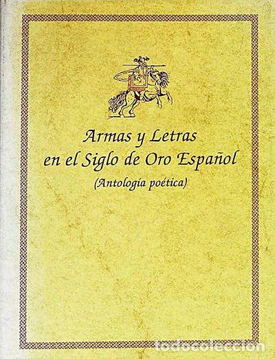 Libros: Armas y letras en el Siglo de Oro Espa&ntilde;ol - VVAA - Foto 1