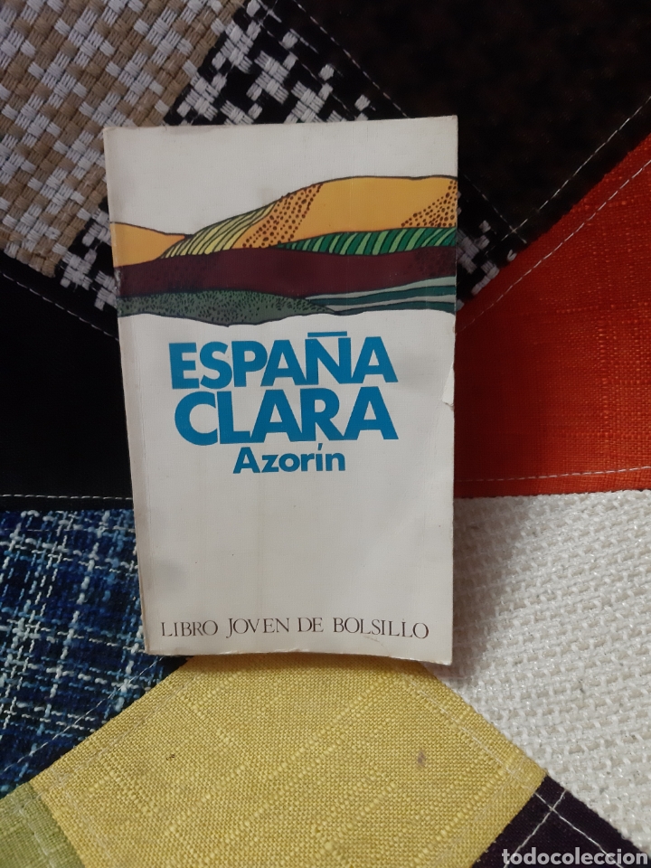 Libros: Libro Espa&ntilde;a Clara (Azorin) 1&deg; Edici&oacute;n - Foto 1