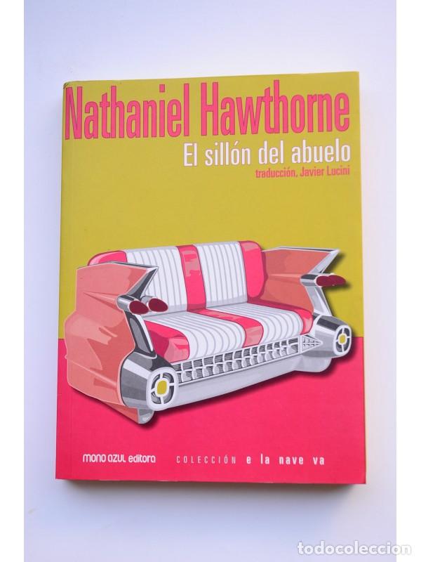 Libros: El sill&oacute;n del abuelo - HAWTHORNE, Nathaniel - Foto 1