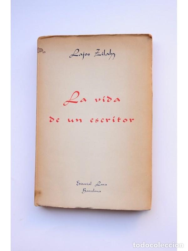 Libros: La vida de un escritor - ZILAHY, Lajos - Foto 1