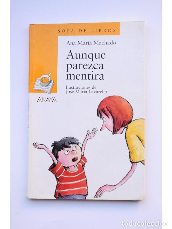 Libros: Aunque parezca mentira - MACHADO, Ana Mar&iacute;a - Foto 1