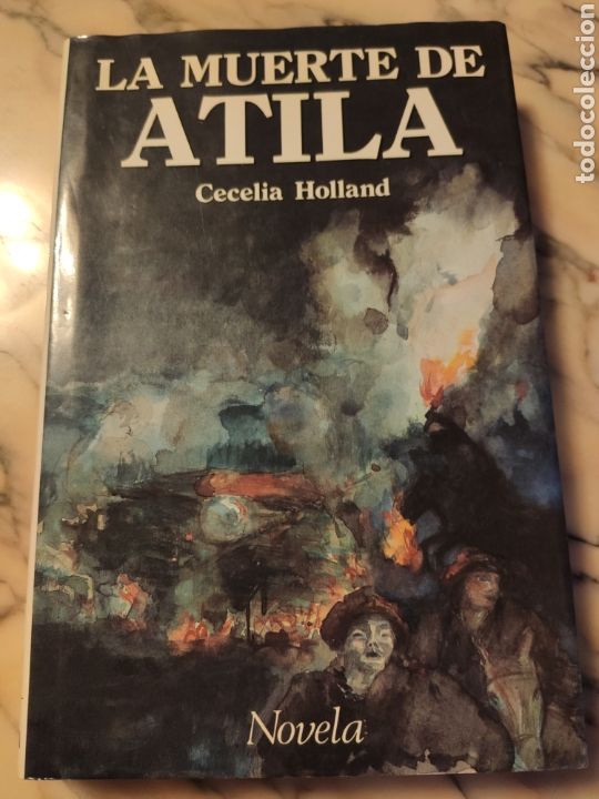 Libros: La Muerte de Atila. Cecilia Holland. - Foto 1