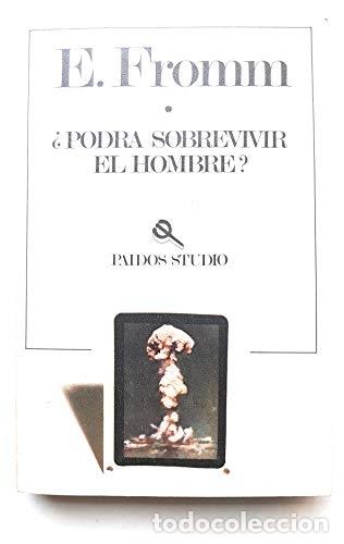 Libros: &iquest;Podr&aacute; sobrevivir el hombre? - E. Fromm - Foto 1
