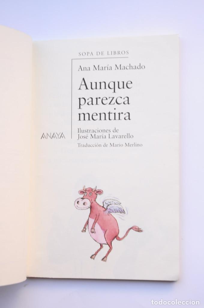 Libros: Aunque parezca mentira - MACHADO, Ana Mar&iacute;a - Foto 2