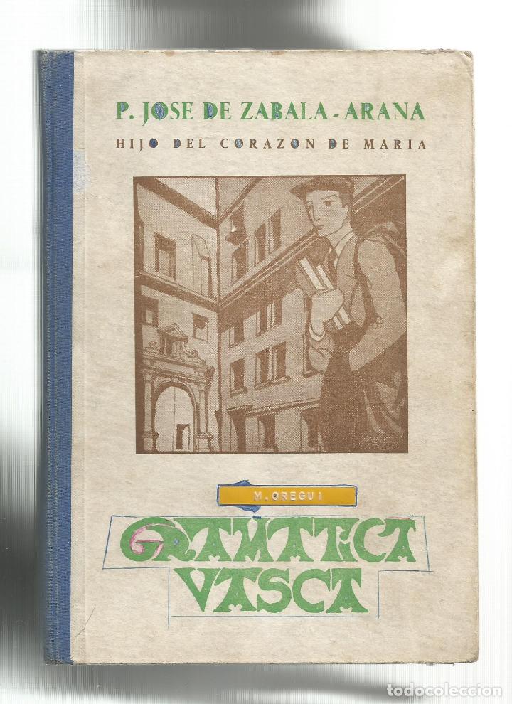 Libros: Gram&aacute;tica vasca. - ZABALA- ARANA, Jos&eacute; de: - Foto 1