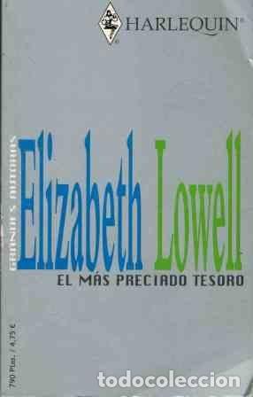 Libros: EL MAS PRECIADO TESORO - ELIZABETH LOWELL - Foto 1
