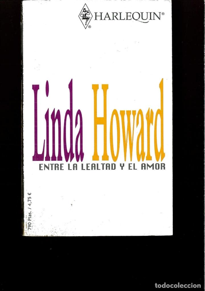 Libros: ENTRE LA LEALTAD Y EL AMOR - HOWARD, LINDA - Foto 1
