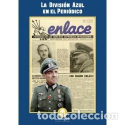 Libros: LA DIVISI&Oacute;N AZUL EN EL PERI&Oacute;DICO ENLACE Angel Gonz&aacute;lez Pinilla