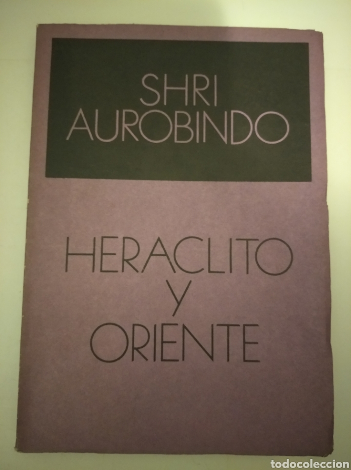 Libros: HERACLITO Y ORIENTE- SHRI AUROBINDO - Foto 1