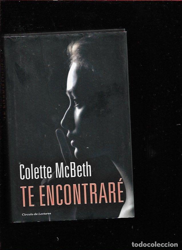 Libros: TE ENCONTRARE - MCBETH, COLETTE - Foto 2