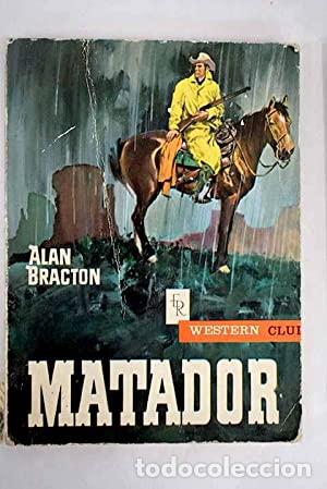 Libros: MATADOR - Bracton,Alan - Foto 1