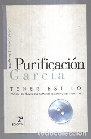Libros: TENER ESTILO - Garc&iacute;a,Purificaci&oacute;n - Foto 1