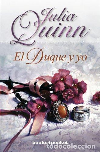 Libros: EL DUQUE Y YO - Quinn,Julia - Foto 1