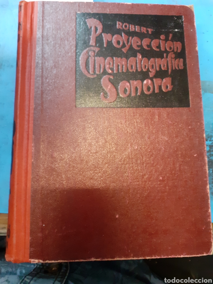 Libros: MANUAL DE PROYECCION CINEMATOGRAFICA SONORA - ROBERT ROBERT, Antonio. - Foto 1