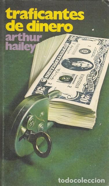 Libros: Traficantes de dinero - Hailey, Arthur - Foto 1