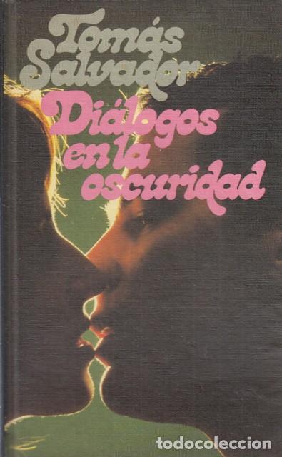 Libros: DIALOGOS EN LA OSCURIDAD - SALVADOR, TOMAS - Foto 1