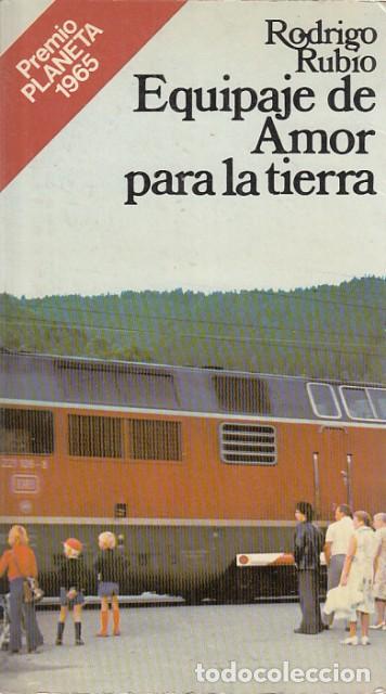 Libros: EQUIPAJE DE AMOR PARA LA TIERRA. - RUBIO, RODRIGO. - Foto 1