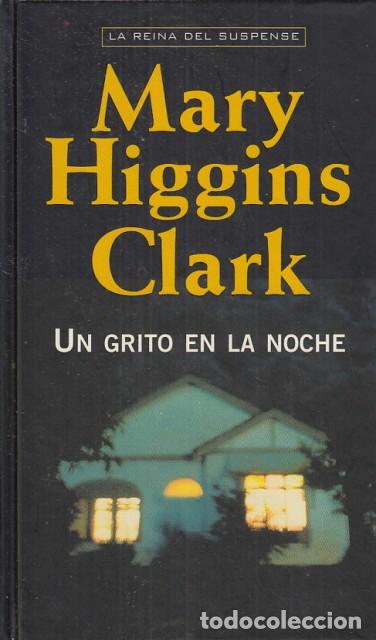 Libros: UN GRITO EN LA NOCHE - HIGGINS CLARK, MARY - Foto 1