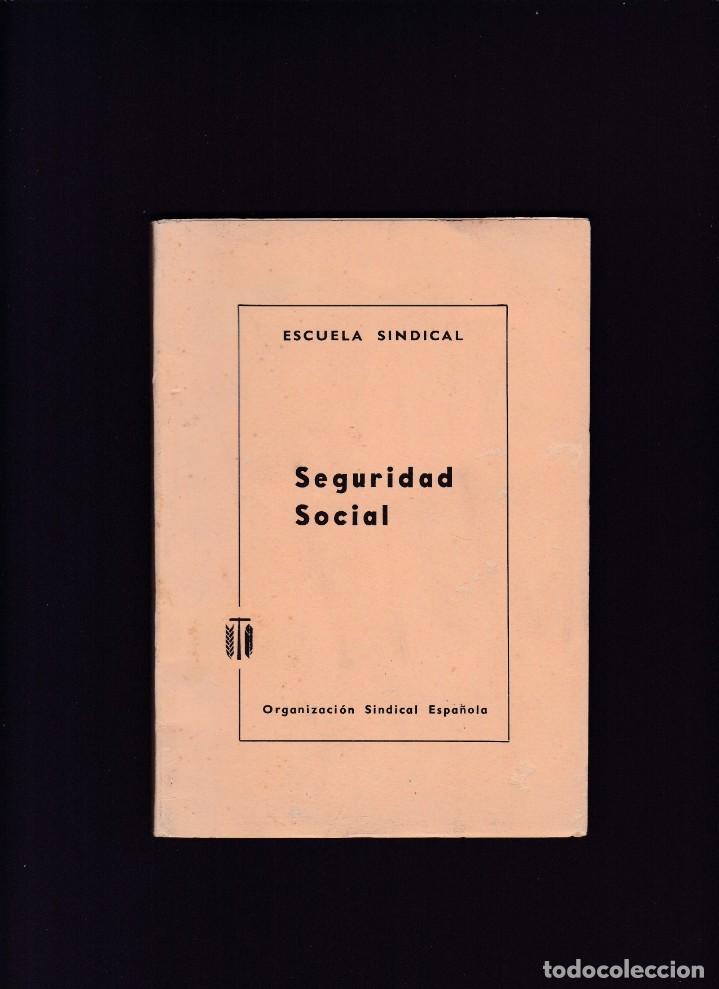 Libros: SEGURIDAD SOCIAL - ESCUELA SINDICAL 1964 - Foto 1