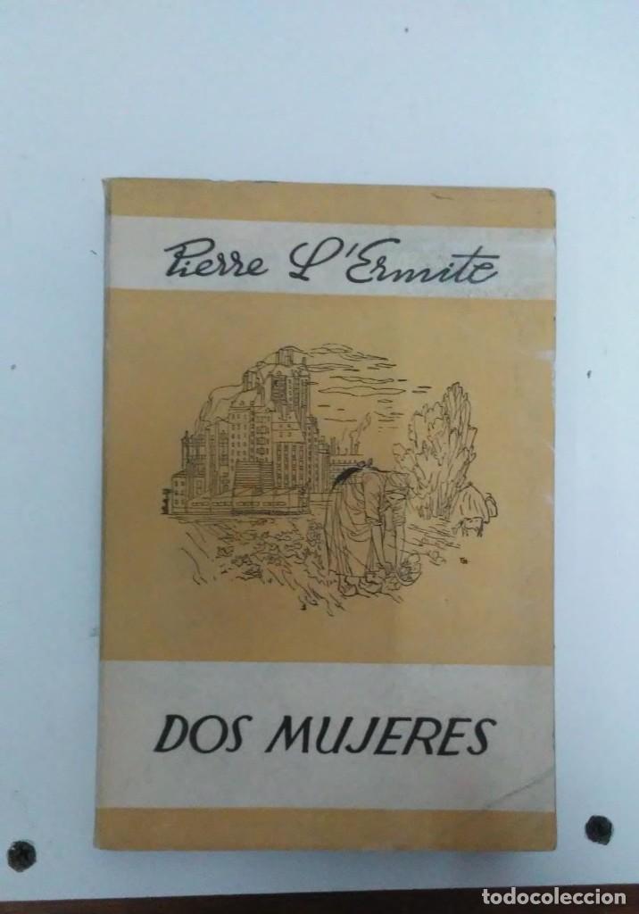 Libros: Dos mujeres - Pierre LErmite - Foto 1