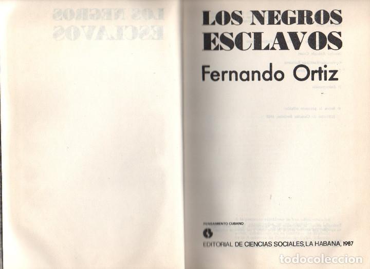 Libros: LOS NEGROS ESCLAVOS - Fernando Ortiz - Foto 3