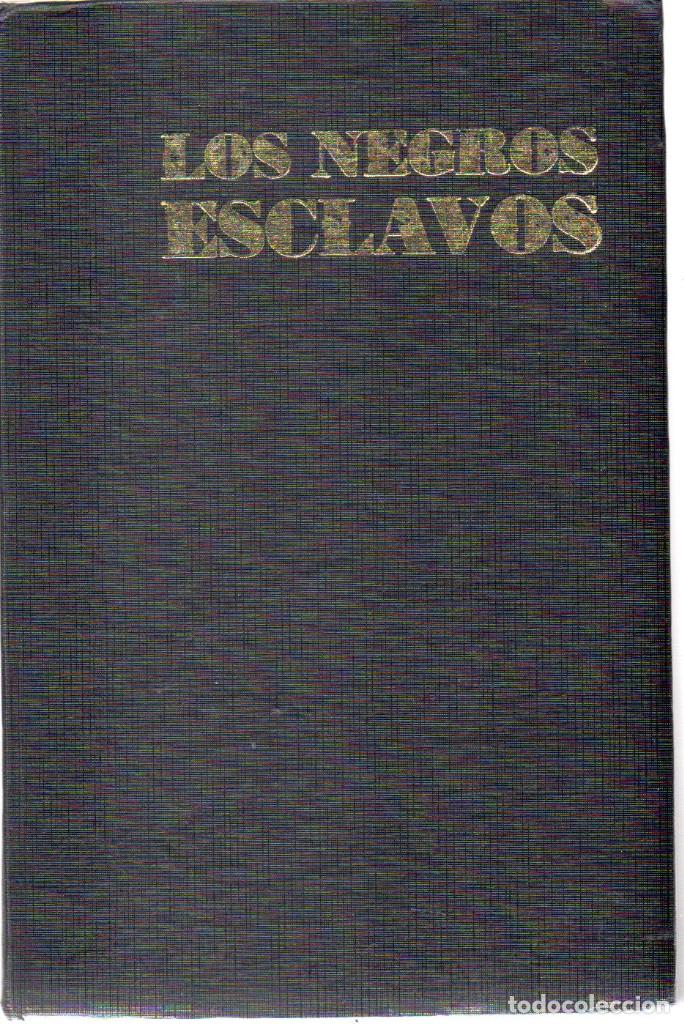 Libros: LOS NEGROS ESCLAVOS - Fernando Ortiz - Foto 1