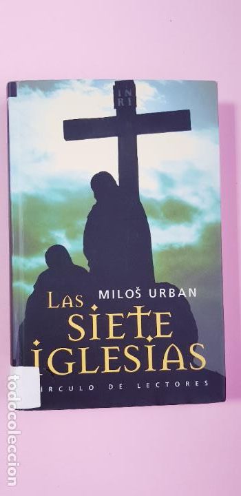 Libri di seconda mano: LIBRO-LAS SIETE IGLESIAS-MILOS URBAN-EXCELENTE ESTADO-SOBRECUBIERTA