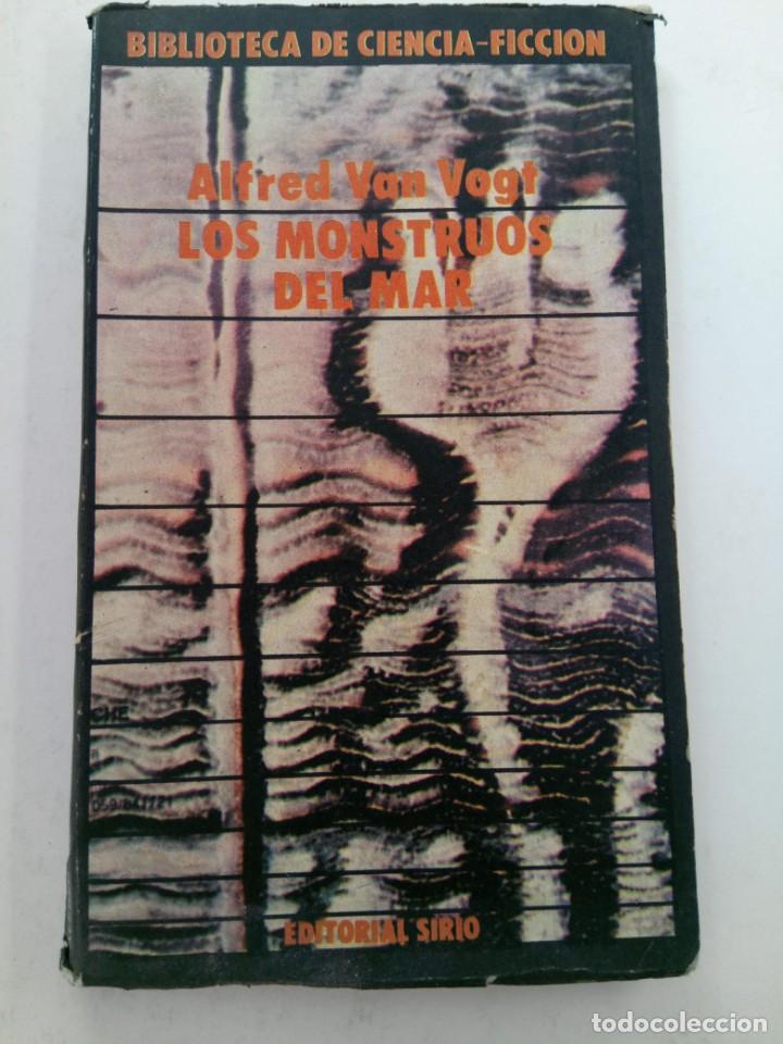 Libros: LOS MONSTRUOS DEL MAR - ALFRED VAN VOGT - EDITORIAL SIRIO - Foto 1