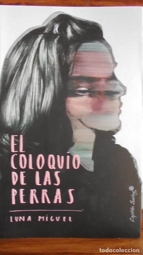 Libros: EL COLOQUIO DE LAS PERRAS - LUNA MIGUEL - Foto 1