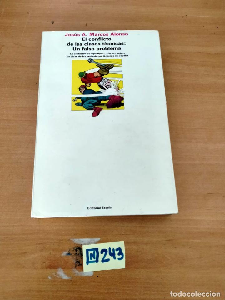 Libros: El Conflicto De Las Clases T&eacute;cnicas - Foto 1