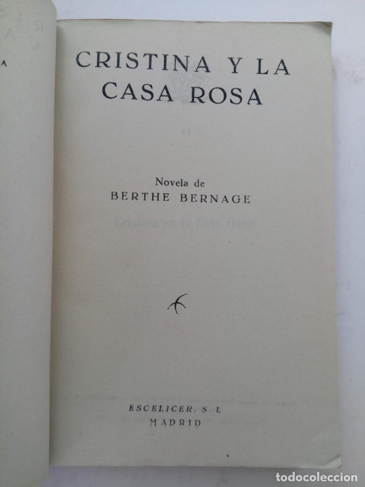 Libros: CRISTINA Y LA CASA ROSA - BERTHE BERNAGE - ESCELICER - Foto 2